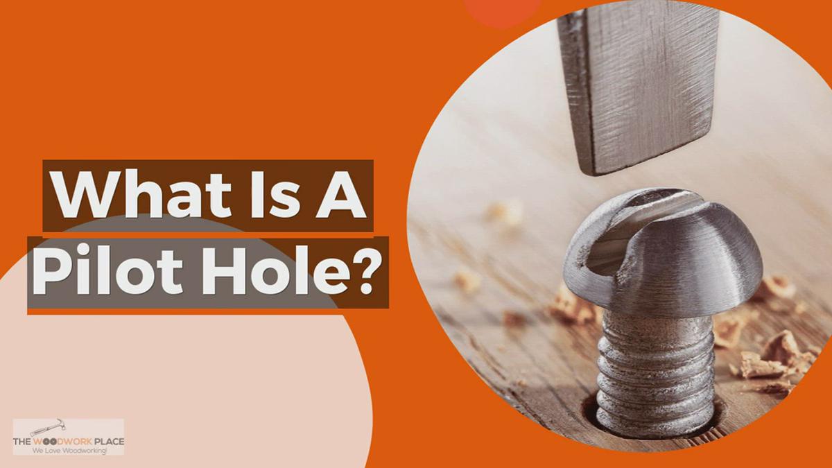 'Video thumbnail for What Is A Pilot Hole?'