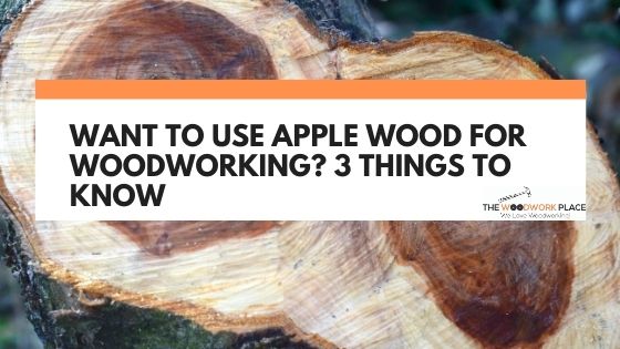 apple wood woodworking