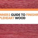 finishing purple heart wood