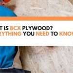 What Is BCX Plywood? (Everything You Need To Know)