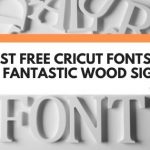 best cricut font for wood signs