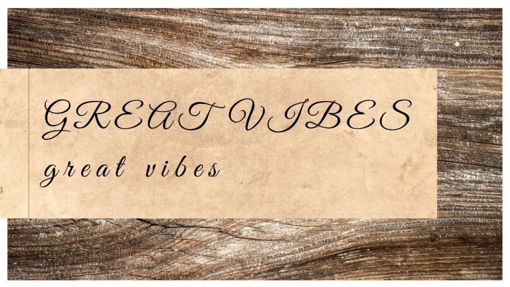 Great Vibes Font