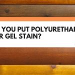 polyurethane over gel stain