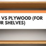 OSB vs Plywood For Your Shelves: 3 Key Things You Need To Consider