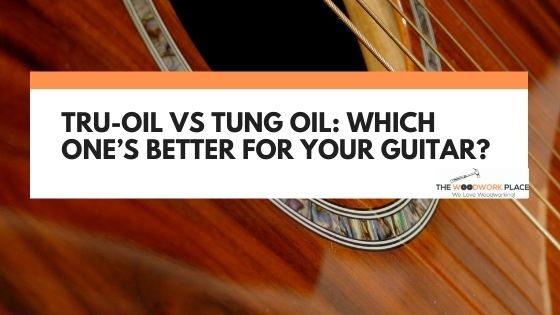 tru oil vs tung oil