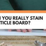 can you stain particle board