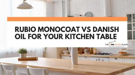 rubio monocoat vs danish oil