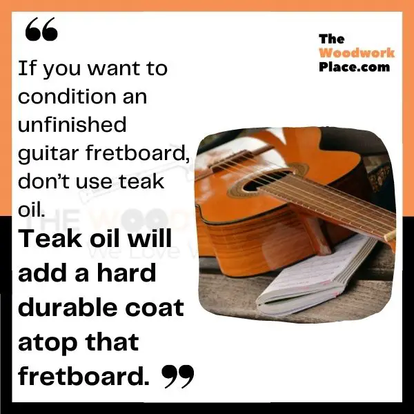 Should You Use Teak Oil On A Guitar Neck? [Best Practice Revealed]