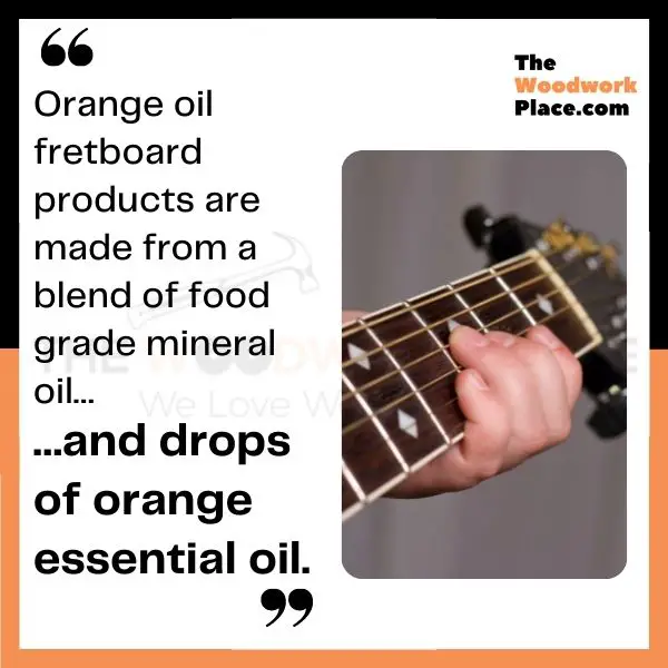 Can You Use Orange Oil To Condition A Dry Guitar Fretboard? (Revealed!)