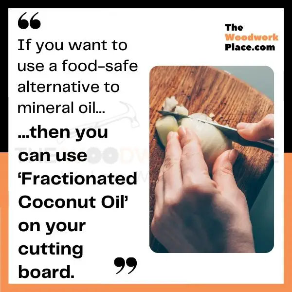 What Will Fractionated Coconut Oil Do To Your Cutting Board?