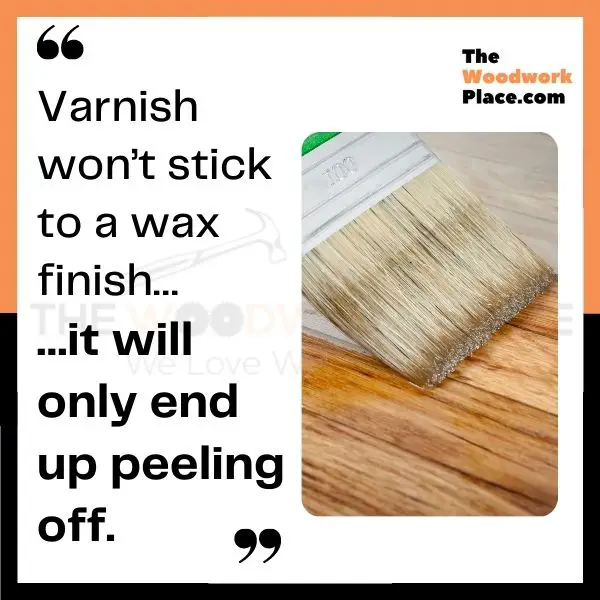 can you varnish over wax