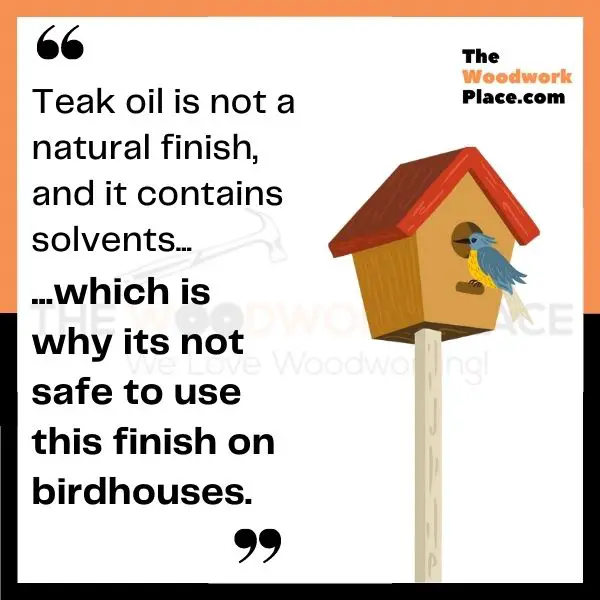 is teak oil safe for birds