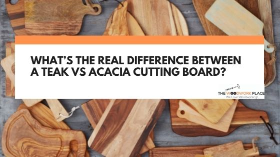 teak vs acacia cutting board