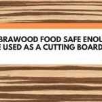 Is Zebrawood Food Safe Enough To Be Used As A Cutting Board?