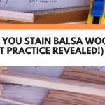 can you stain balsa wood