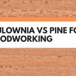 paulownia wood vs pine