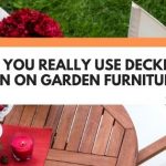 can you use decking stain on garden furniture