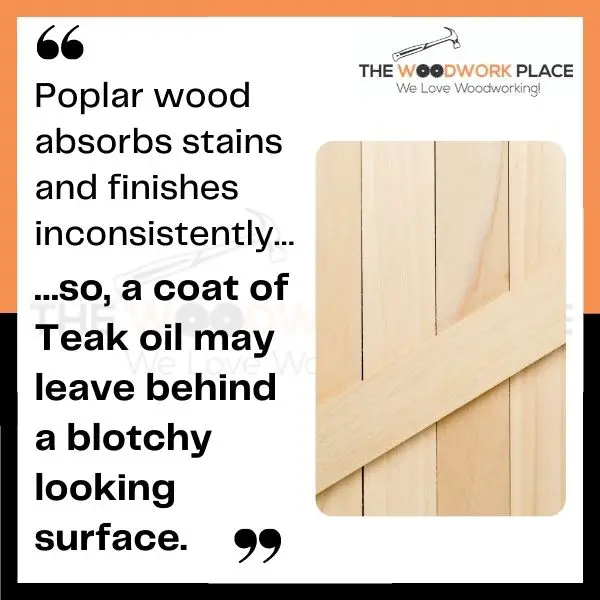 Can You Use Teak Oil On Poplar Wood? (Best Practice Revealed)