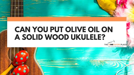 olive oil ukulele