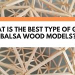 best glue for balsa wood