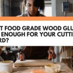what glue is safe for cutting boards