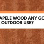 is sapele wood good for outdoor use