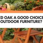 is red oak wood good for outdoor furniture