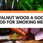 is walnut wood good for smoking