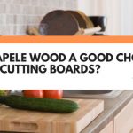 is sapele wood good for cutting boards