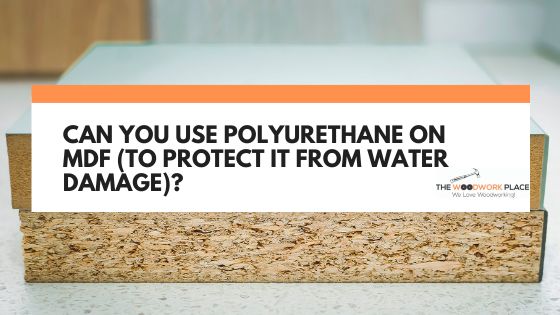polyurethane on mdf