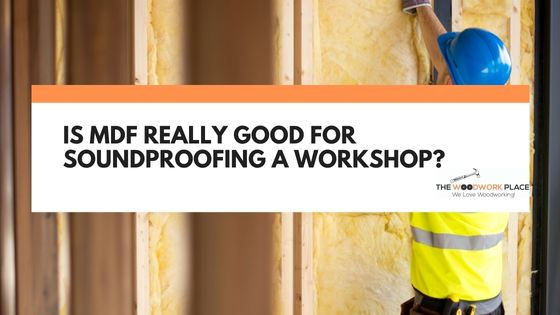 is mdf good for soundproofing