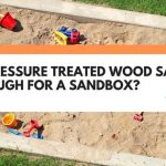 is pressure treated wood safe for sandbox