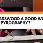 Is Basswood A Good Wood For Pyrography?
