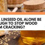 will linseed oil stop wood from cracking