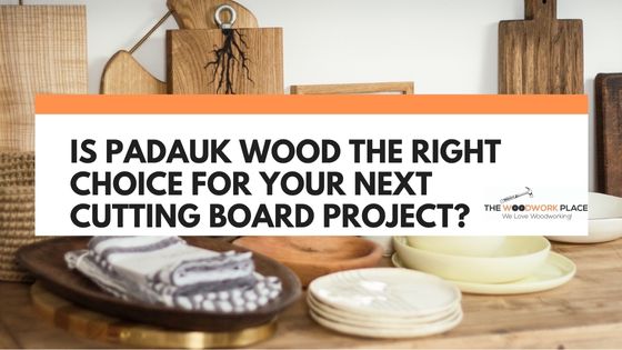 padauk for cutting board