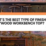 best finish for plywood workbench top