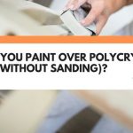 can you paint over polycrylic without sanding