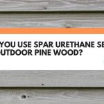 spar urethane on pine