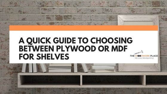 plywood or mdf for shelves